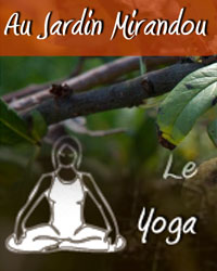 Professeur Yoga LE JARDIN MIRANDOU 